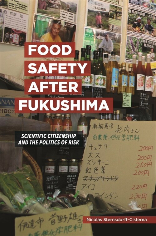 Food Safety After Fukushima: Scientific Citizenship and the Politics of Risk (Paperback)