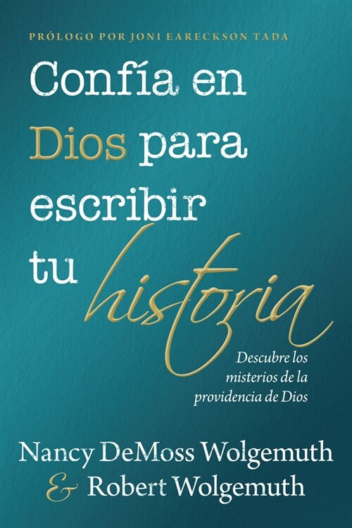 Conf? En Dios Para Escribir Tu Historia (You Can Trust God to Write Your Story) (Paperback)