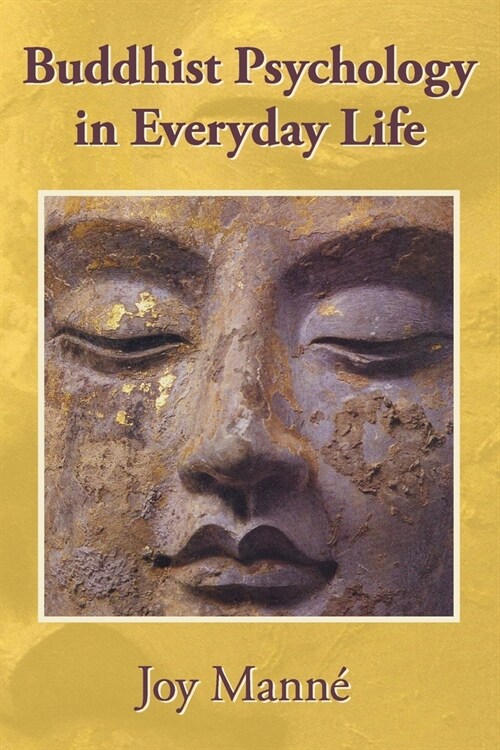 Buddhist Psychology in Everyday Life (Paperback)