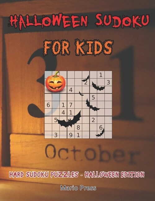 Halloween Sudoku For Kids: Hard Sudoku Puzzles - Halloween Edition (Paperback)