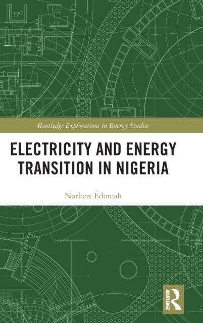 Electricity and Energy Transition in Nigeria (Hardcover, 1)