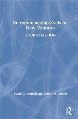 Entrepreneurship Skills for New Ventures (Hardcover, 4 ed)