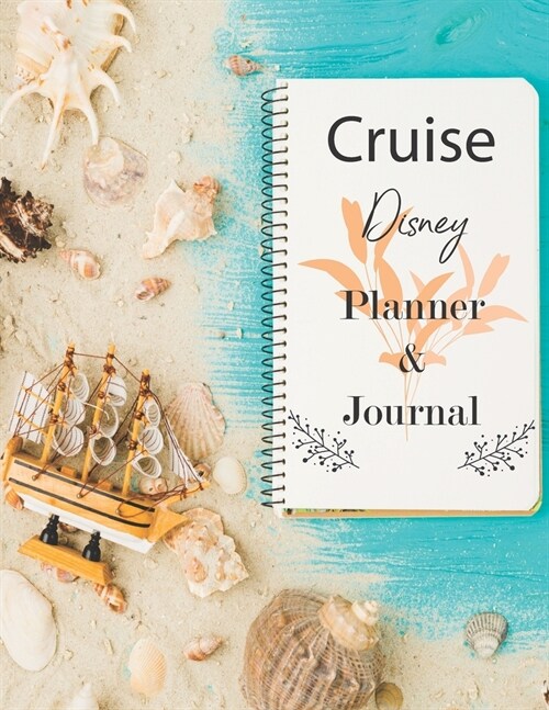Disney Cruise Planner Journal: Guide Disney Line Trip Travel Planner For Family (Paperback)
