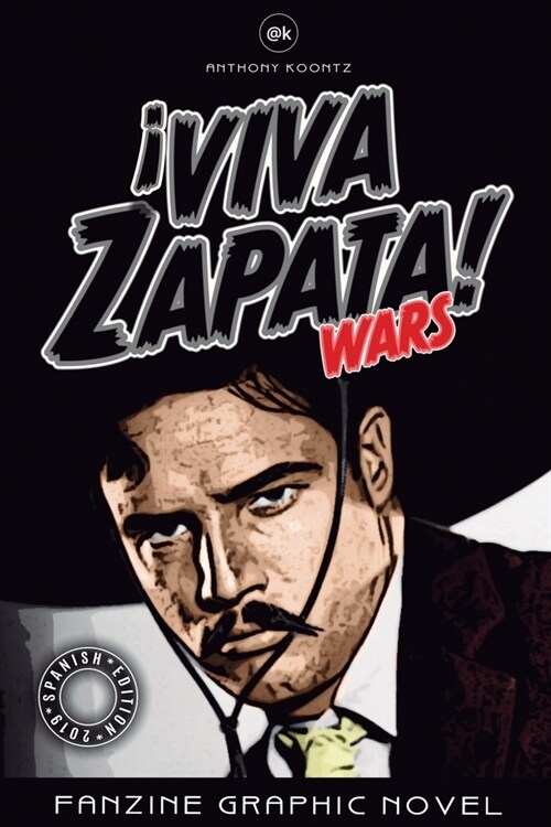 좻iva Zapata! Wars: Fanzine Graphic Novel (Paperback)