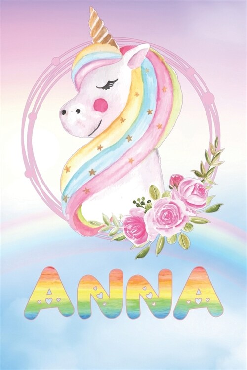 Anna: Annas Unicorn Personal Custom Named Diary Planner Perpetual Calander Notebook Journal 6x9 Personalized Customized Gif (Paperback)