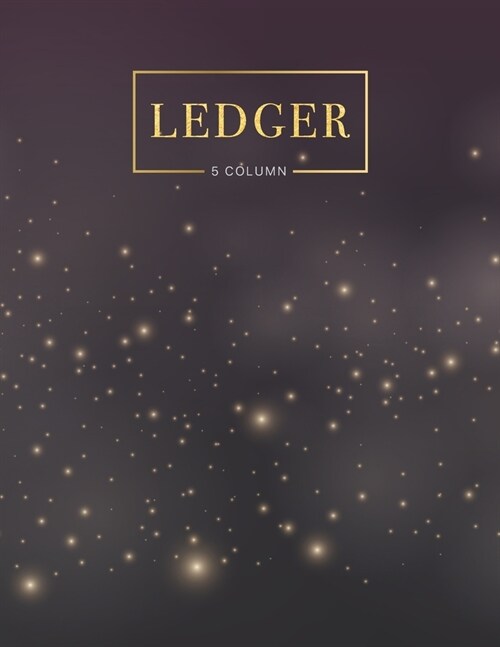 5 column ledger: Accounting Ledger Bookkeeping Record-Keeping, Expenses Debits Journal Business Financial Record Notebook For small and (Paperback)