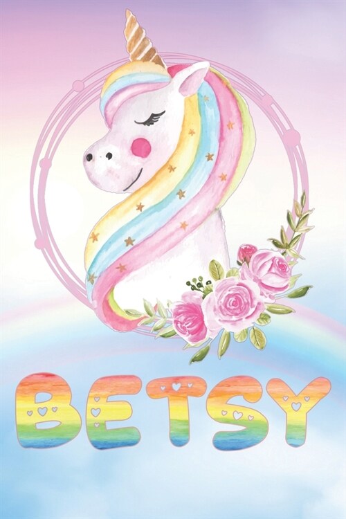 Betsy: Betsys Unicorn Personal Custom Named Diary Planner Perpetual Calander Notebook Journal 6x9 Personalized Customized Gi (Paperback)