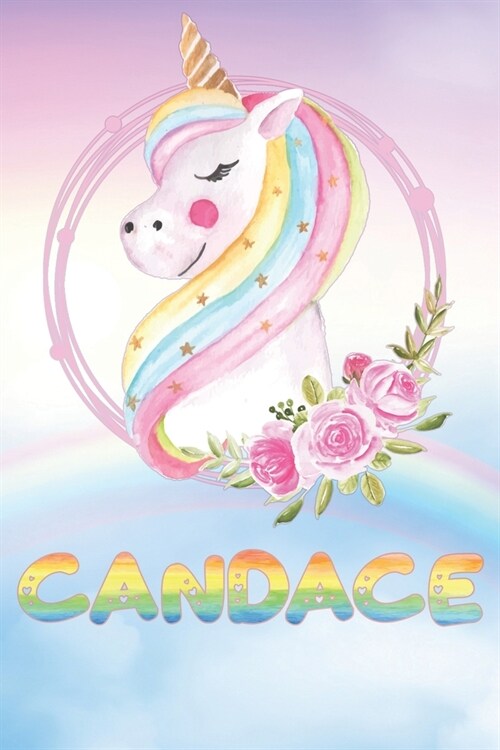 Candace: Candaces Unicorn Personal Custom Named Diary Planner Perpetual Calander Notebook Journal 6x9 Personalized Customized (Paperback)