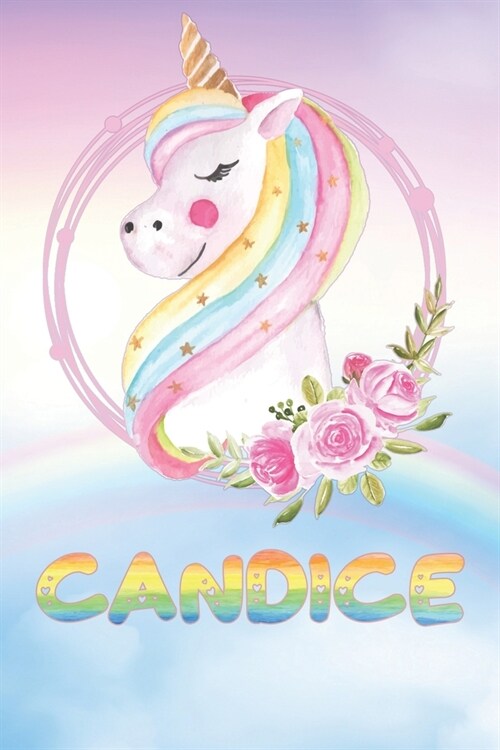 Candice: Candices Unicorn Personal Custom Named Diary Planner Perpetual Calander Notebook Journal 6x9 Personalized Customized (Paperback)