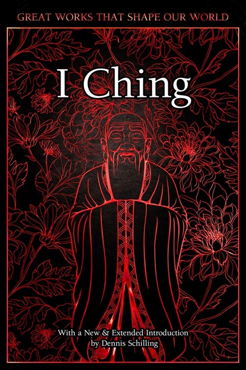 I Ching : The Book of Changes (Hardcover, New ed)