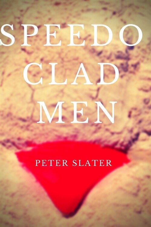 Speedo Clad Men (Paperback)