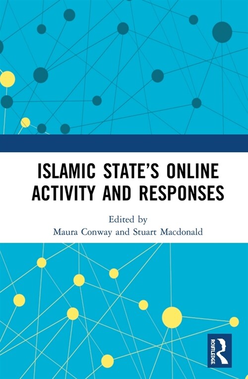 Islamic State’s Online Activity and Responses (Hardcover)