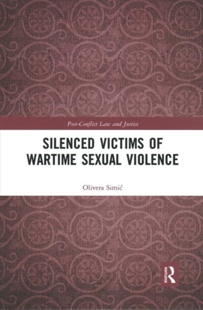 Silenced Victims of Wartime Sexual Violence (Paperback, 1)