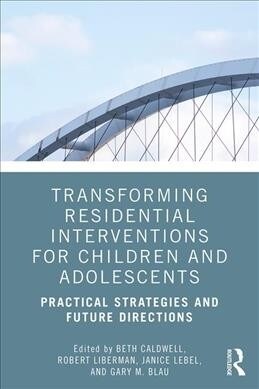 Transforming Residential Interventions: Practical Strategies and Future Directions (Paperback)