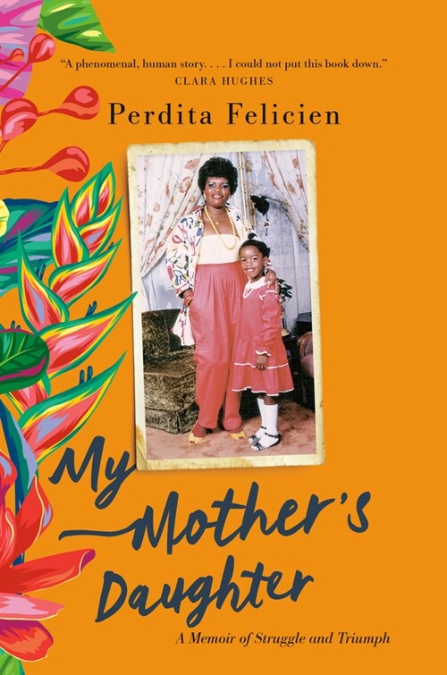 My Mothers Daughter: A Memoir of Struggle and Triumph (Hardcover)
