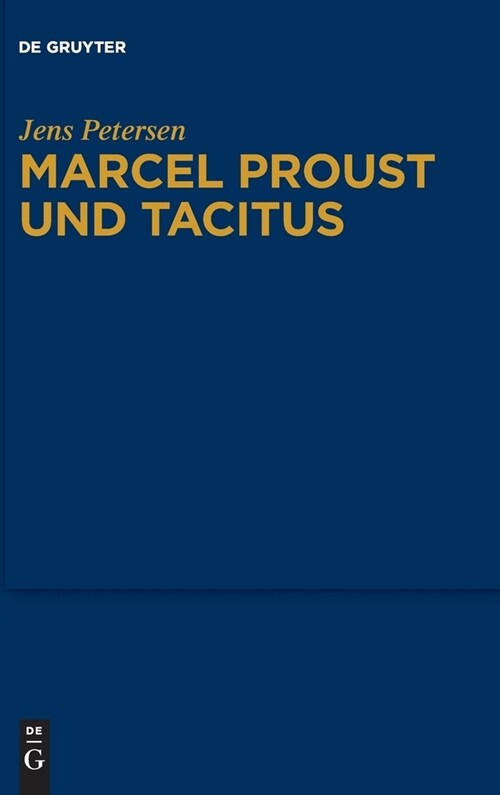 Marcel Proust Und Tacitus (Hardcover)