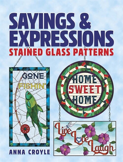 Sayings & Expressions: Stained Glass Patterns (Paperback)