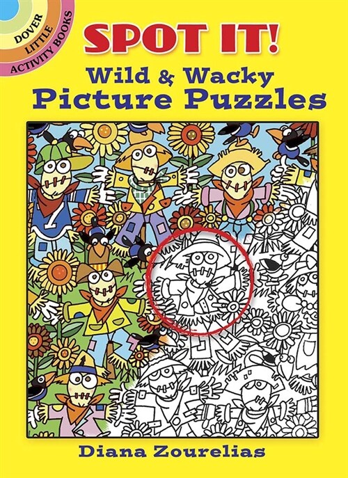 Spot It! Wild & Wacky Picture Puzzles (Paperback)