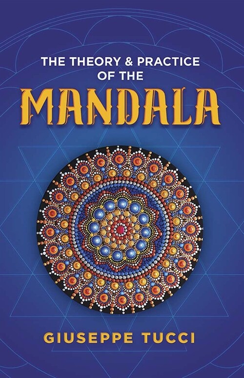 The Theory and Practice of the Mandala (Paperback)