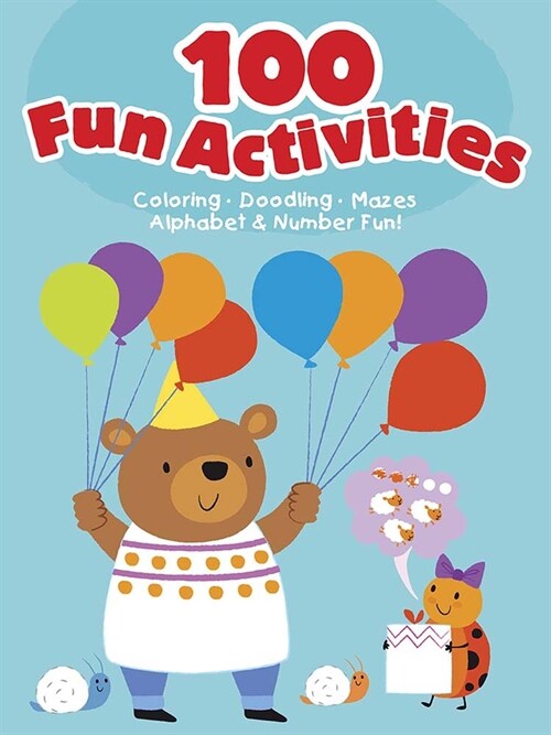 100 Fun Activities--Blue: Coloring, Doodling, Mazes, Alphabet & Number Fun! (Paperback)