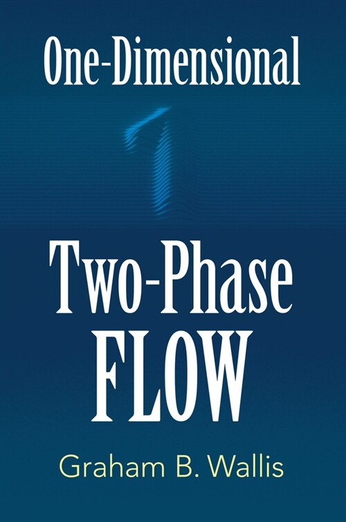 One-Dimensional Two-Phase Flow (Paperback)