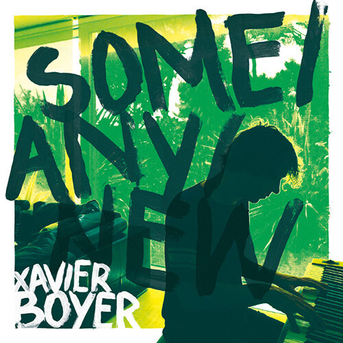[수입] Xavier Boyer - Some / Any / New [LP]