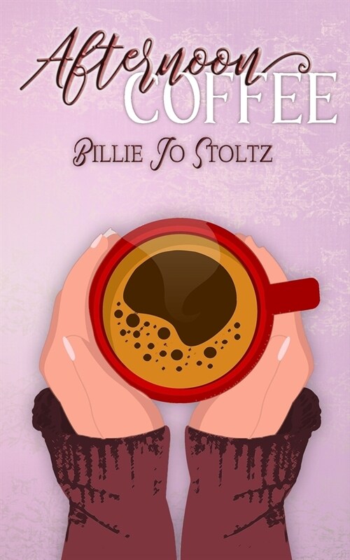 Afternoon Coffee: Thoughts on Motherhood, Family, Home, and All Things Cozy (Paperback)