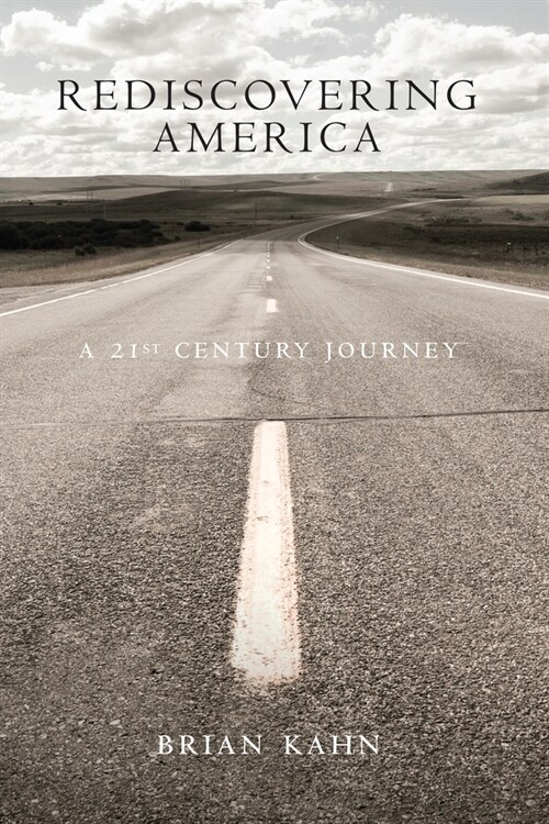 Rediscovering America: A 21st Century Journey (Paperback)