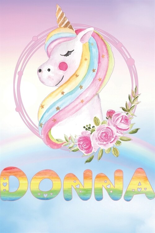 Donna: Donnas Unicorn Personal Custom Named Diary Planner Perpetual Calander Notebook Journal 6x9 Personalized Customized Gi (Paperback)