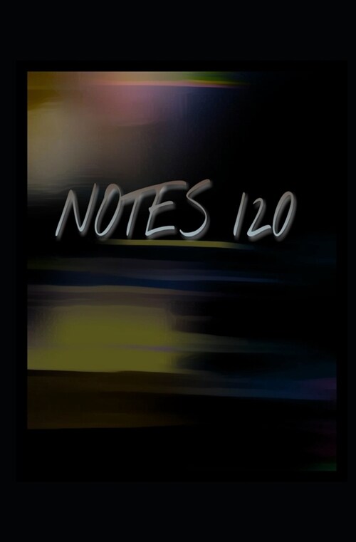 Notes 120: (5.25 x 8) Notebook (Paperback)