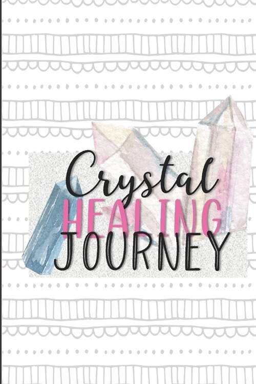 Crystal Healing Journey: Gems and Stone Inventory Tracker Gift for Crystal Lovers (Paperback)