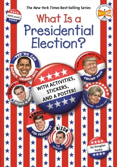 What Is a Presidential Election?: With Activities, Stickers, and a Poster! (Paperback)