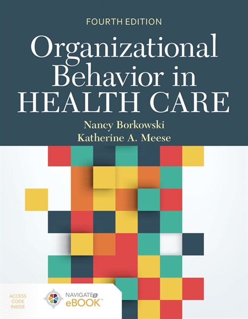 Organizational Behavior in Health Care [With Access Code] (Paperback, 4)