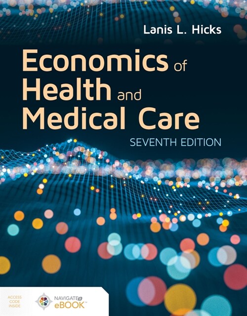 Economics of Health and Medical Care (Paperback, 7)