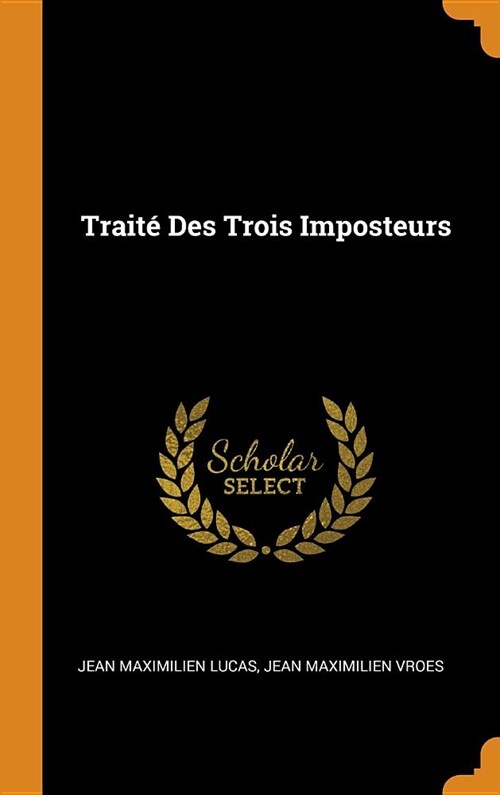 Trait?Des Trois Imposteurs (Hardcover)