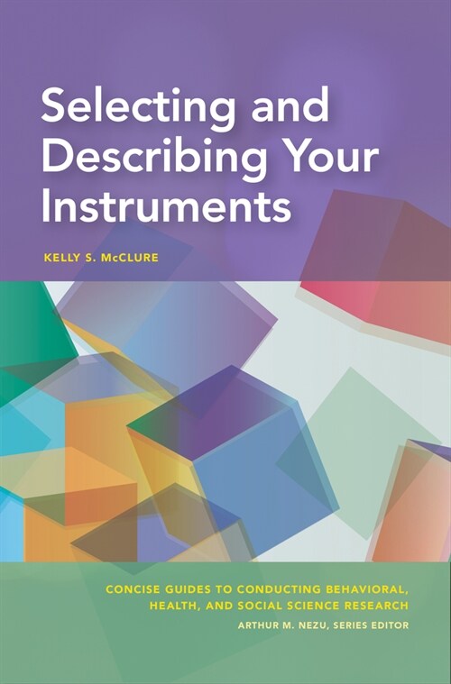 Selecting and Describing Your Research Instruments (Paperback)