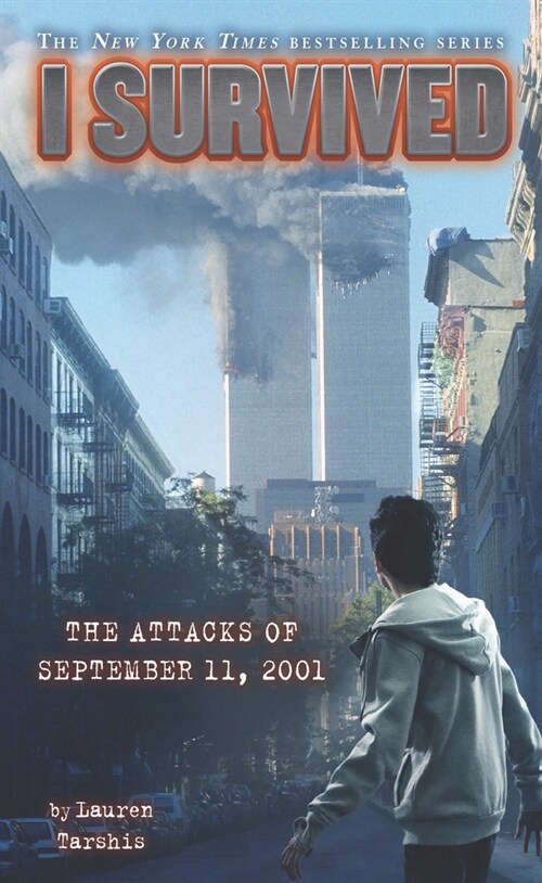 I Survived the Attacks of September 11th, 2001 (Library Binding)