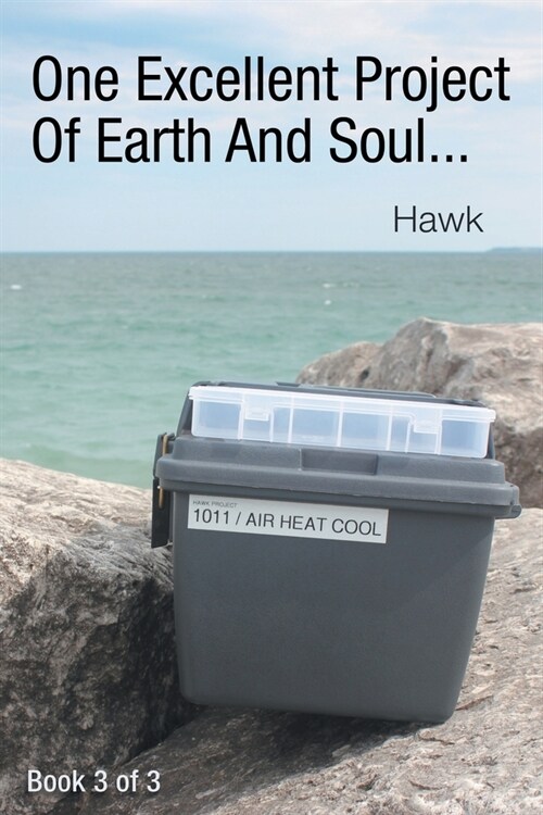 One Excellent Project, Of Earth And Soul... (Paperback)