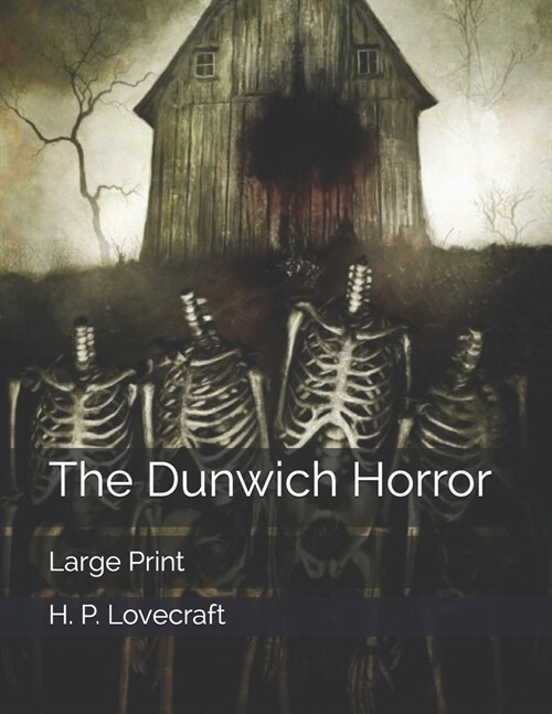 The Dunwich Horror: Large Print (Paperback)