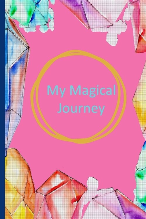 My Magical Journey: Crystal Healing Notebook (Paperback)