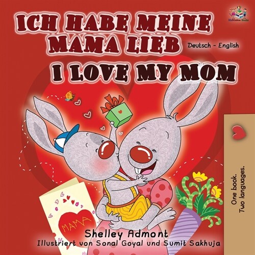 Ich habe meine Mama lieb I Love My Mom: German English Bilingual Book (Paperback, 2)