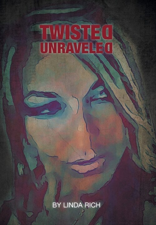 Twisted Unraveled (Hardcover)