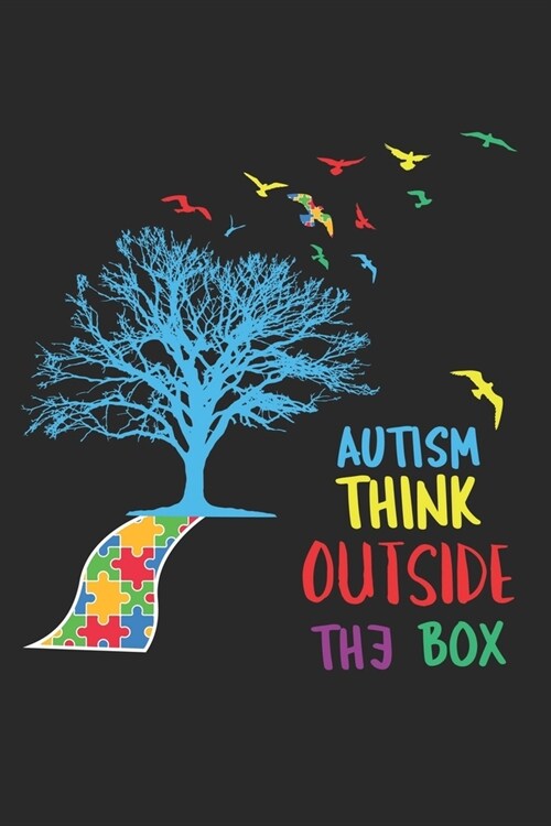 Autism Think Outside the Box: Autism Awareness Journal / Notebook / Diary Gift - 6x9 - 120 pages - White Lined Paper - Matte Cover (Paperback)