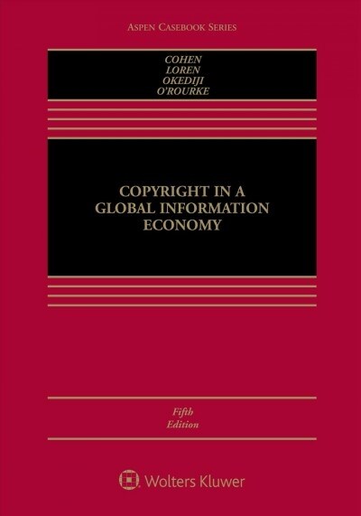 Copyright in a Global Information Economy: [Connected Ebook] (Hardcover, 5)