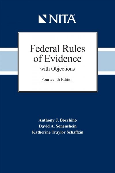 Federal Rules of Evidence with Objections: As Amended to December 1, 2019 (Spiral)