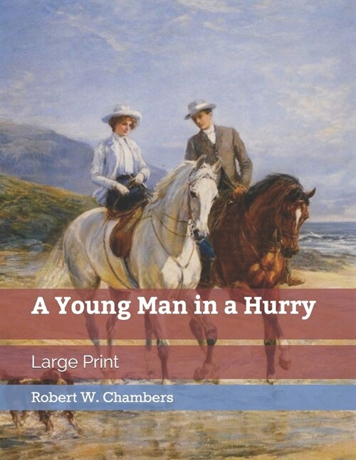 A Young Man in a Hurry: Large Print (Paperback)