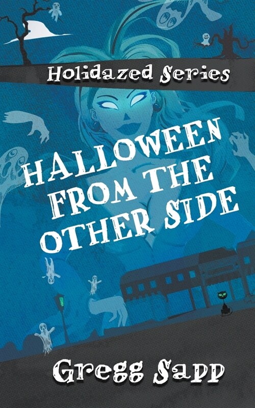 Halloween from the Other Side (Paperback, First Softcover)