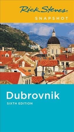 Rick Steves Snapshot Dubrovnik (Paperback, 6)