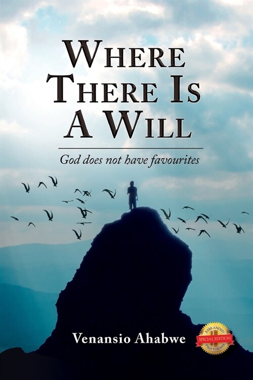 Where There Is a Will: God Does Not Have Favourites (Paperback)