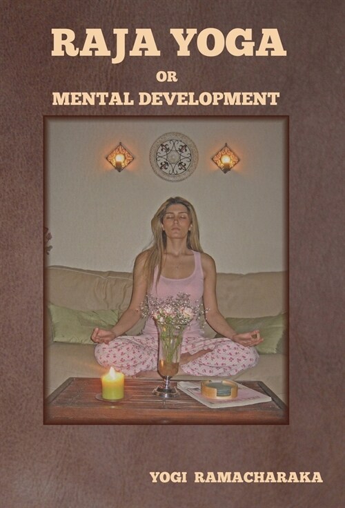 Raja Yoga or Mental Development (Hardcover)